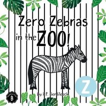 Zero Zebras in the Zoo (Alphabox Alphabet Readers Collection)