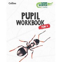 Snap Science Pupil Workbook Year 4 (Snap Science 2nd Edition)
