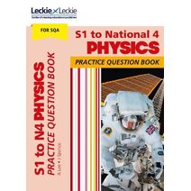 S1 to National 4 Physics (Leckie Practice Question Book)