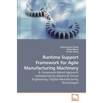 Runtime Support Framework for Agile Manufacturing Machinery