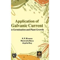 Application of Galvanic Current in Germination and Plant Growth