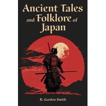 Ancient Tales and Folklore of Japan (Arcturus World Mythology)