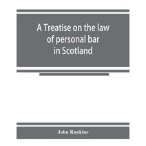 treatise on the law of personal bar in Scotland