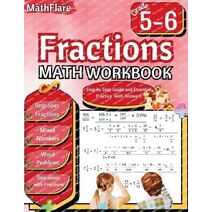 Fractions Math Workbook 5th and 6th Grade (Mathflare Workbooks)