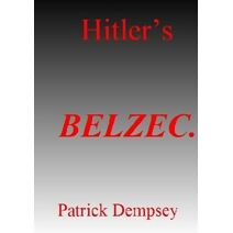 Hitler's Belzec