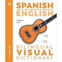 Spanish English Bilingual Visual Dictionary (DK Bilingual Visual Dictionaries)