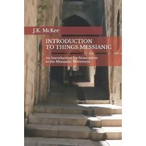 Introduction to Things Messianic