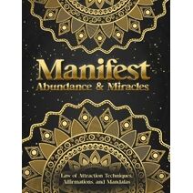 Manifest Abundance & Miracles