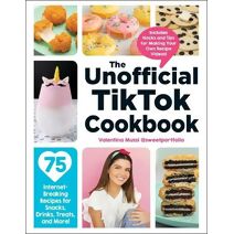 Unofficial TikTok Cookbook (Unofficial Cookbook Gift Series)