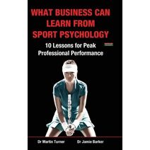 What Business Can Learn from Sport Psychology