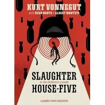 Slaughterhouse-Five: The Graphic Novel