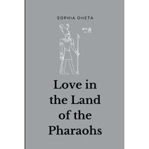 Love in the Land of the Pharaohs