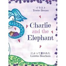 Charlie and the Elephant