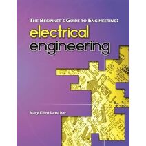 Beginner's Guide to Engineering (Beginner's Guide to Engineering)