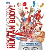 Knowledge Encyclopedia Human Body! (DK Knowledge Encyclopedias)