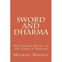 Sword and Dharma (Gentle Stepper)