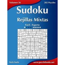 Sudoku Rejillas Mixtas - De Fácil a Experto - Volumen 36 - 282 Puzzles (Sudoku)