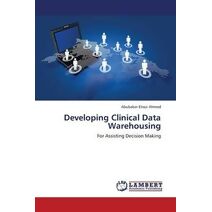Developing Clinical Data Warehousing