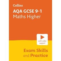 AQA GCSE 9-1 Maths Higher Exam Skills and Practice (Collins GCSE Grade 9-1 Revision)