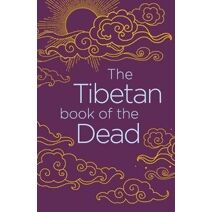 Tibetan Book of the Dead (Arcturus Classics)