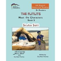 FLITLITS, Meet the Characters, Book 9, Scuba Salt, 8+Readers, U.K. English, Supported Reading (Flitlits, Reading Scheme, U.K. English Version)