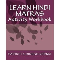 Learn Hindi Matras Activity Workbook (Bilingual English Hindi Learning Workbooks)