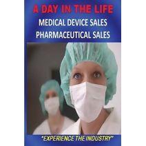 DAY IN THE LIFE - Medical Device Sales and Pharmaceutical Sales