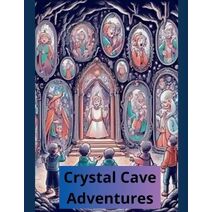 Crystal Cave Adventures