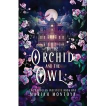 By the Orchid and the Owl