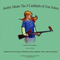 Bobby Meets the 4 Cardinals of Gun Safety