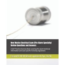 New Mexico Electrical Exam (Fire Alarm Specialty) Review Questions and Answers