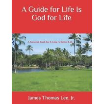 Guide for Life Is God for Life