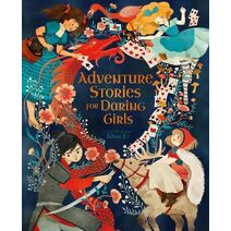 Adventure Stories for Daring Girls (Inspiring Heroines)