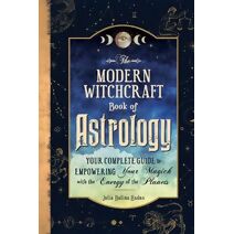 Modern Witchcraft Book of Astrology (Modern Witchcraft Magic, Spells, Rituals)