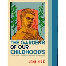 Gardens of Our Childhoods