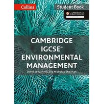 Cambridge IGCSE™ Environmental Management Student's Book (Collins Cambridge IGCSE™)