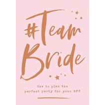 #Team Bride