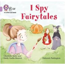 I Spy Fairytales (Collins Big Cat Phonics for Letters and Sounds)