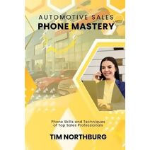 Automotive Sales Phone Mastery