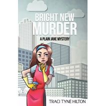Bright New Murder (Plain Jane Mysteries)