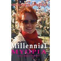 Millennial Myopia, From a Biblical Perspective