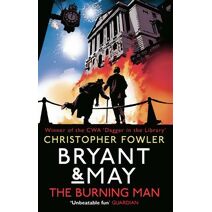 Bryant & May - The Burning Man (Bryant & May)