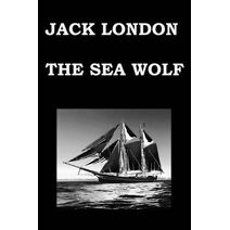 SEA WOLF By JACK LONDON