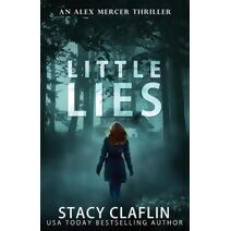 Little Lies (Alex Mercer Thriller)