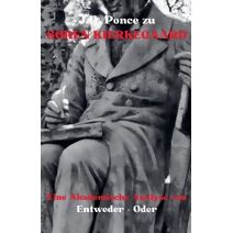 J.D. Ponce zu S�ren Kierkegaard (Existentialismus)