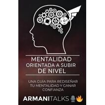 Mentalidad Orientada a Subir de Nivel