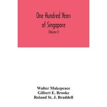 One hundred years of Singapore