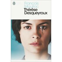 Therese Desqueyroux (Penguin Modern Classics)