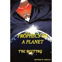 Prophecy of a Planet (Prophecy of a Planet)
