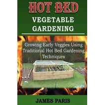 Hot Bed Vegetable Gardening (No Dig Gardening Techniques)